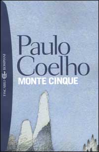 Libro Monte Cinque di Paulo Coelho - ean 9788845243462 - Bompiani