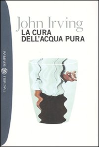Libro cura dell'acqua pura di John Irving - ean 9788845245251 - Bompiani