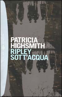Libro Ripley sott'acqua di Patricia Highsmith - ean 9788845245312 - Bompiani
