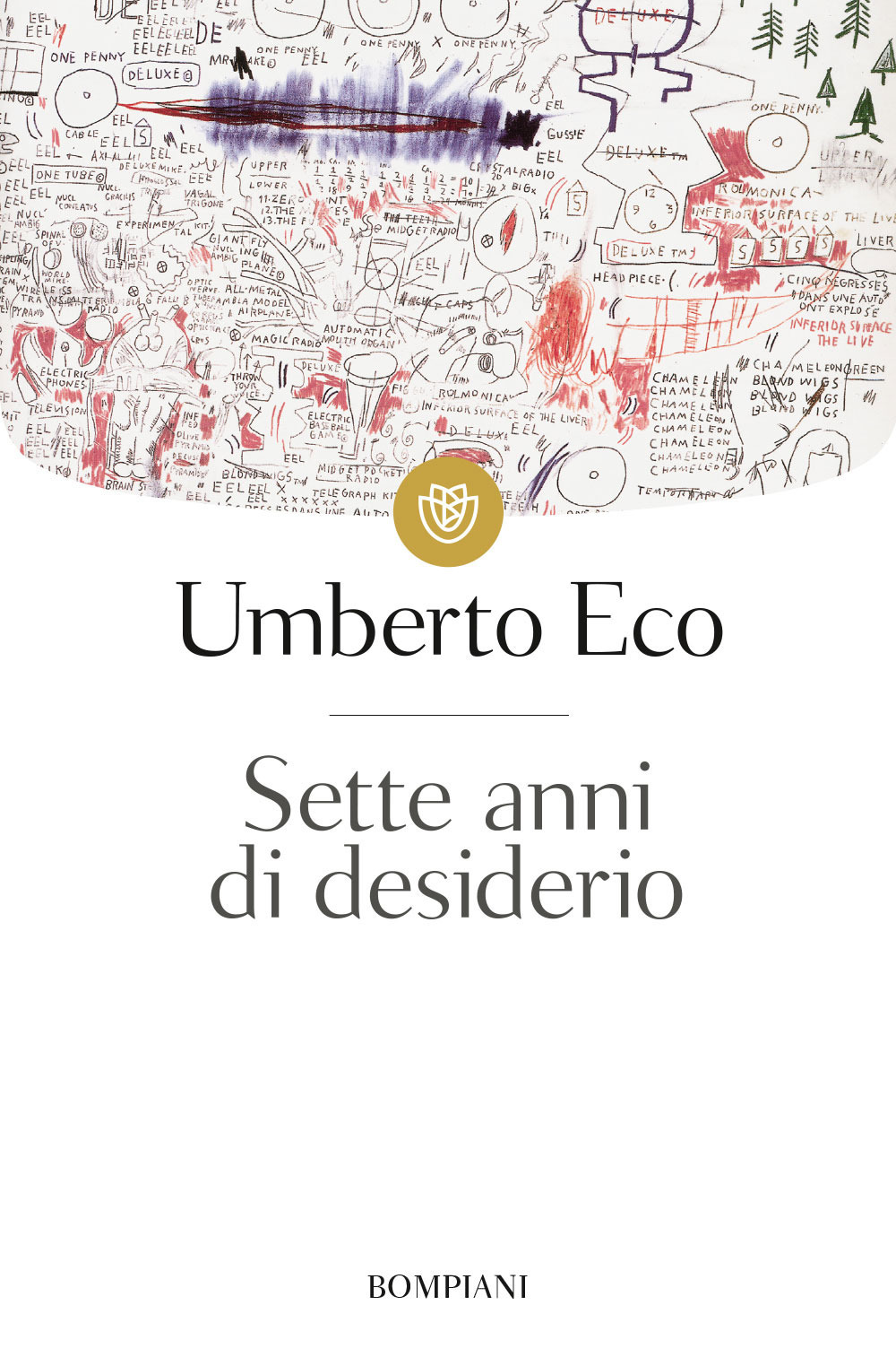 Libro Sette anni di desiderio di Umberto Eco - ean 9788845245343 - Bompiani