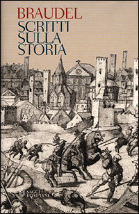 Libro Scritti sulla storia di Fernand Braudel - ean 9788845245589 - Bompiani