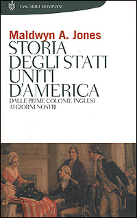 Libro Storia degli Stati Uniti di Maldwyn A. Jones - ean 9788845246203 - Bompiani