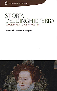 Libro Storia dell'Inghilterra. Da Cesare ai giorni nostri di Kenneth O. Morgan - ean 9788845246395 - Bompiani