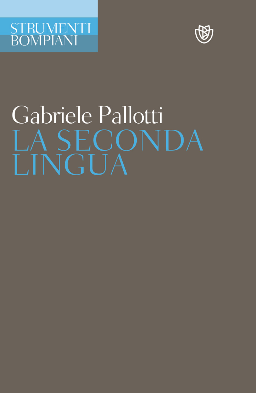 Libro seconda lingua di Gabriele Pallotti - ean 9788845247545 - Bompiani