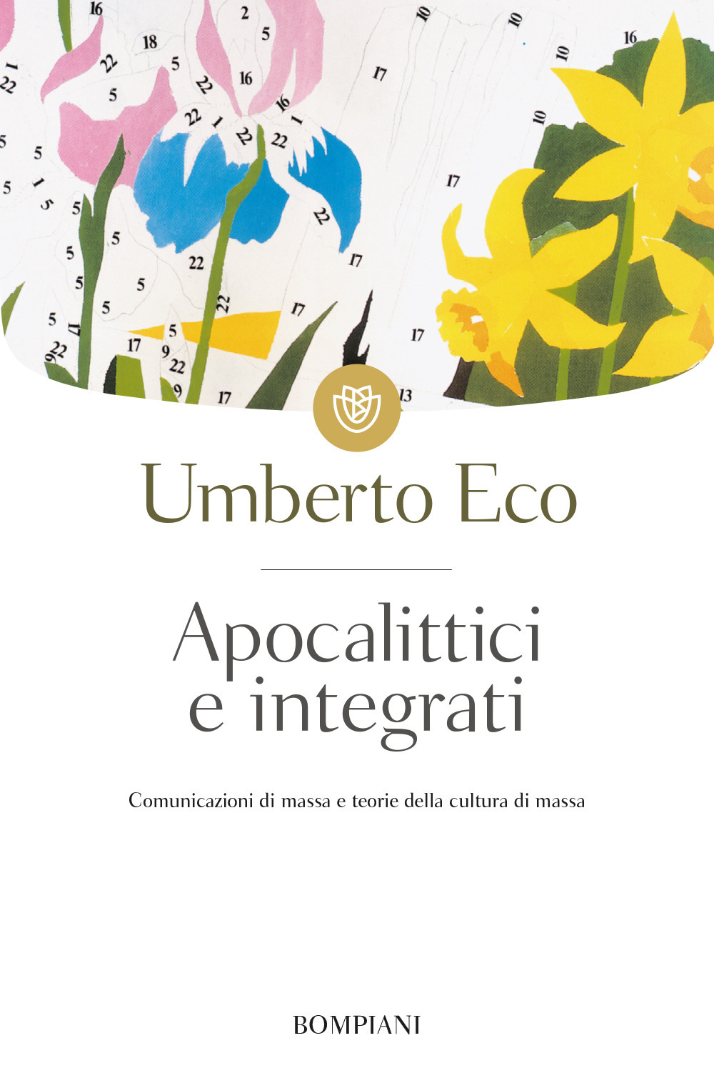 Libro Apocalittici e integrati di Umberto Eco - ean 9788845248382 - Bompiani