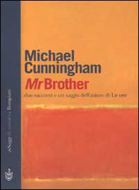 Libro Mr Brother di Michael Cunningham - ean 9788845250705 - Bompiani