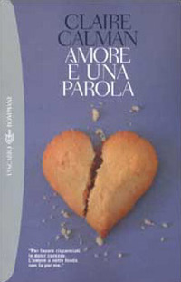 Libro Amore è una parola di Claire Calman - ean 9788845250750 - Bompiani