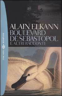 Libro Boulevard de Sébastopol e altri racconti di Alain Elkann - ean 9788845250767 - Bompiani