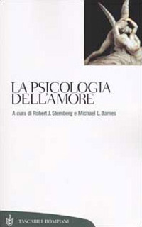 Libro psicologia dell'amore di Robert J. Sternberg; Michael L. Barnes - ean 9788845250835 - Bompiani