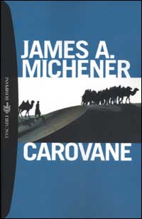 Libro Carovane di James A. Michener - ean 9788845250842 - Bompiani
