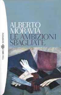 Libro ambizioni sbagliate di Alberto Moravia - ean 9788845250903 - Bompiani