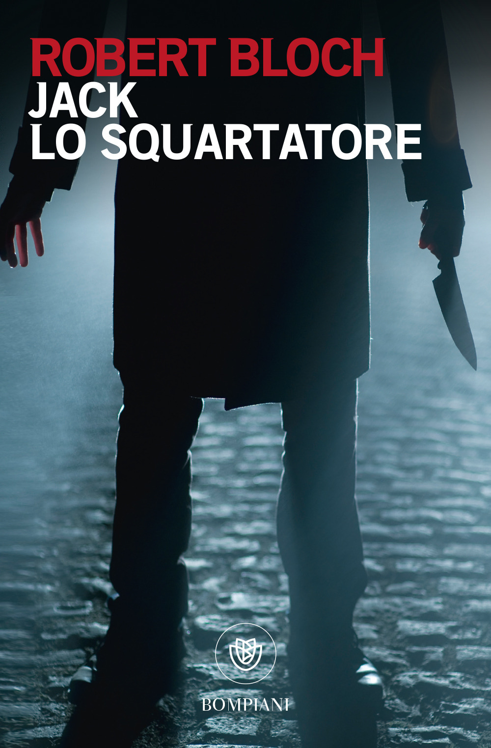 Libro Jack lo squartatore di Robert Bloch - ean 9788845250958 - Bompiani