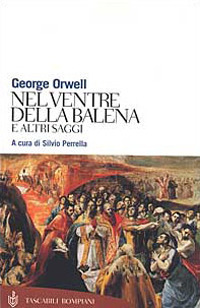 Libro Nel ventre della balena e altri saggi di George Orwell - ean 9788845252099 - Bompiani