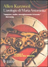 Libro orologio di Maria Antonietta di Allen Kurzweil - ean 9788845252495 - Bompiani