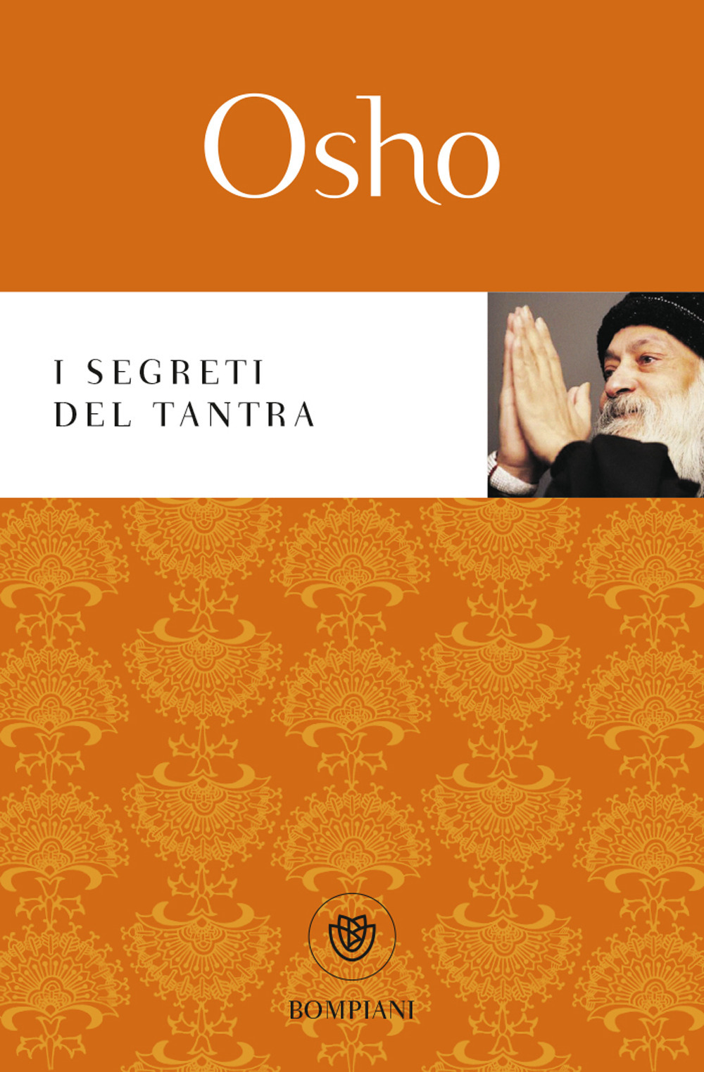 Libro segreti del tantra di Osho - ean 9788845254925 - Bompiani