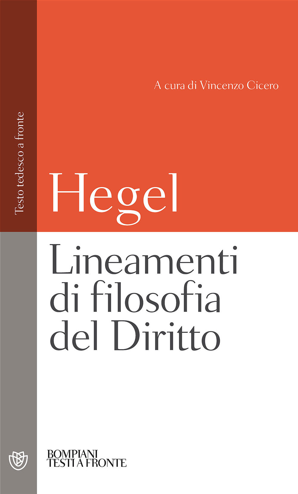 Libro Lineamenti di filosofia del diritto. Testo tedesco a fronte di Friedrich Hegel - ean 9788845255946 - Bompiani