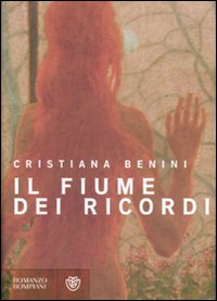 Libro fiume dei ricordi di Cristiana Benini - ean 9788845258329 - Bompiani