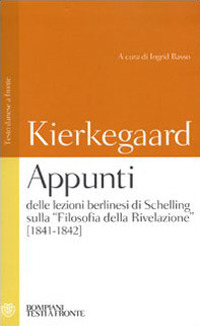 Libro Appunti delle lezioni berlinesi di Schelling sulla «Filosofia della rivelazione» (1841-1842). Testo danese a fronte di Søren Kierkegaard - ean 9788845260605 - Bompiani