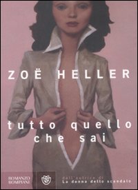 Libro Tutto quello che sai di Zoë Heller - ean 9788845261329 - Bompiani