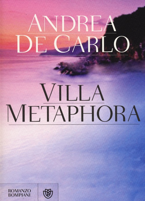Libro Villa Metaphora di Andrea De Carlo - ean 9788845271434 - Bompiani