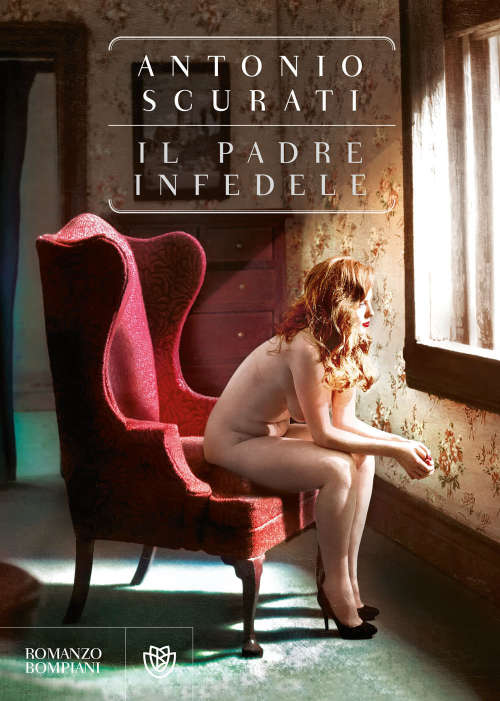 Libro padre infedele di Antonio Scurati - ean 9788845274091 - Bompiani