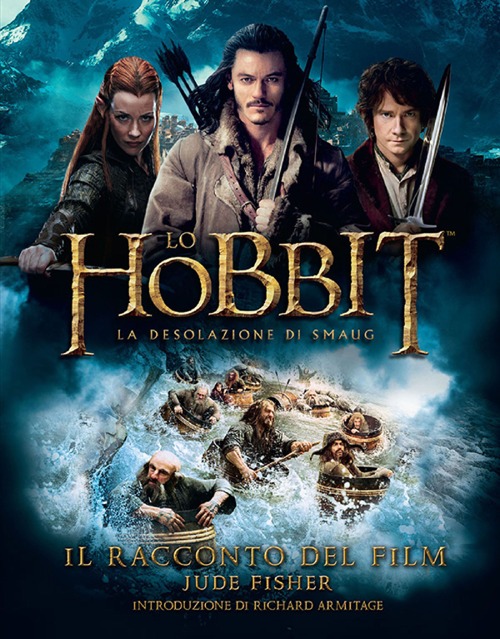 Libro Hobbit. La desolazione di Smaug. Il racconto del film di Jude Fisher - ean 9788845274336 - Bompiani