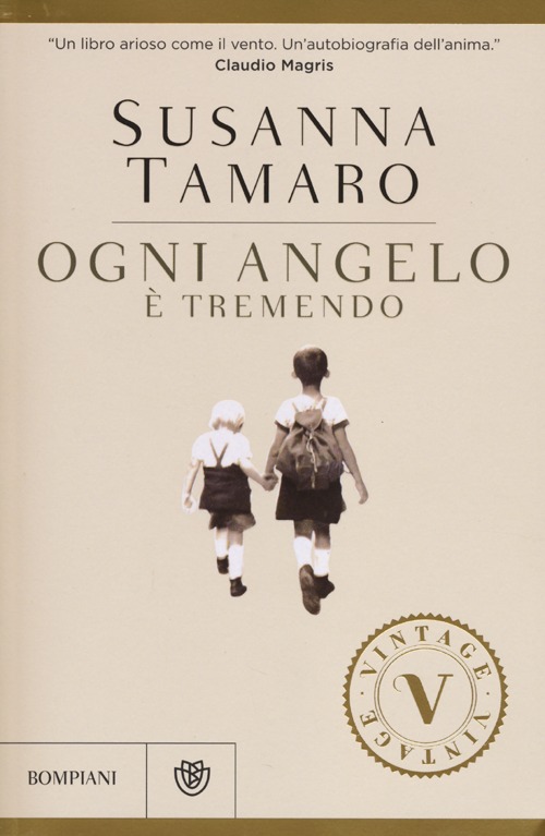 Libro Ogni angelo è tremendo di Susanna Tamaro - ean 9788845275760 - Bompiani