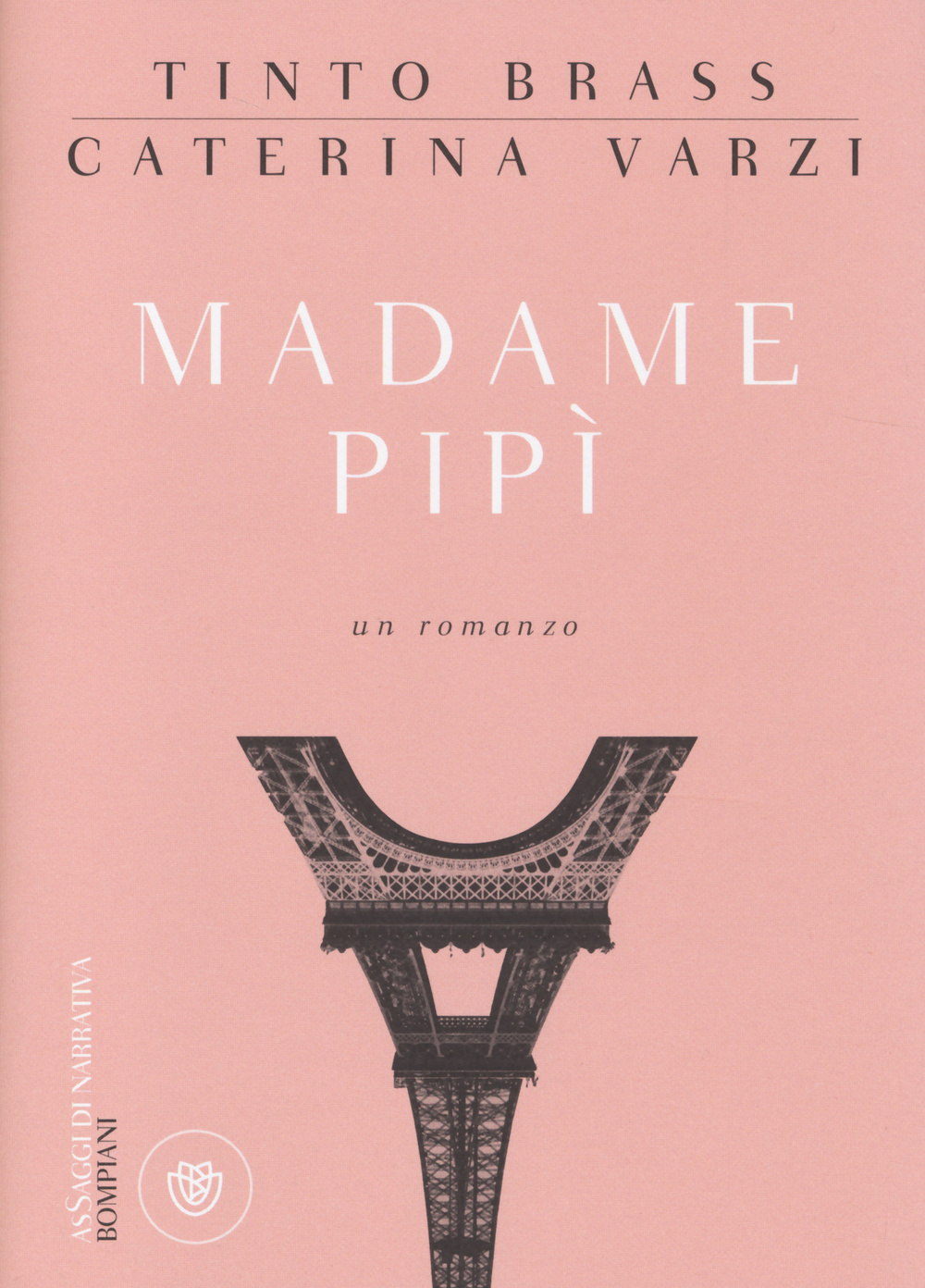Libro Madame Pipì di Tinto Brass; Caterina Varzi - ean 9788845277795 - Bompiani