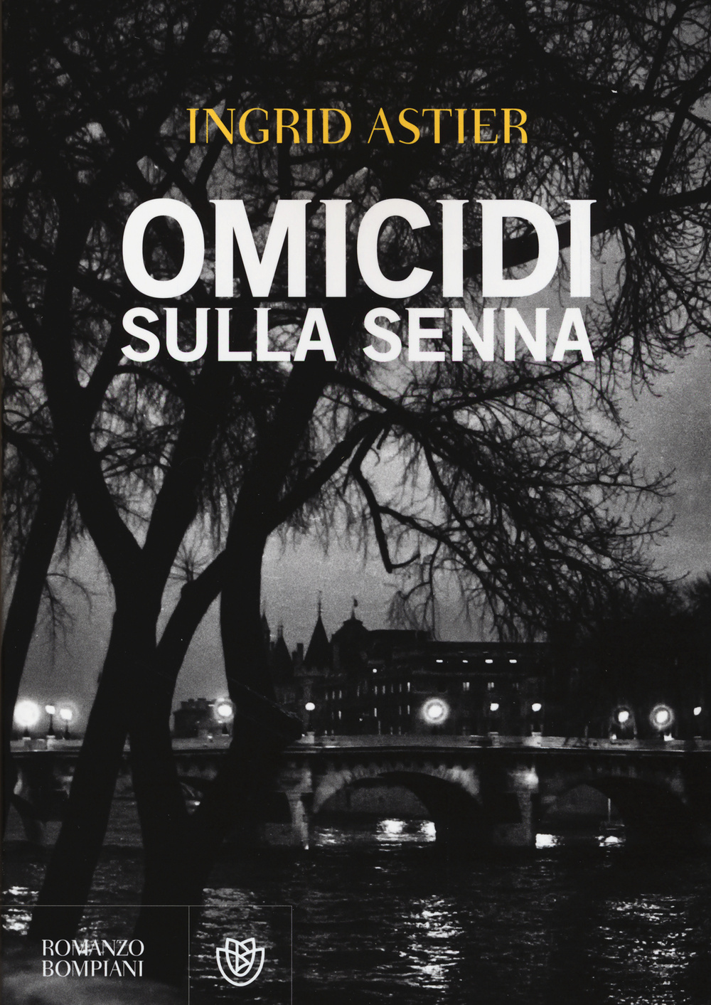 Libro Omicidi sulla Senna di Ingrid Astier - ean 9788845278044 - Bompiani