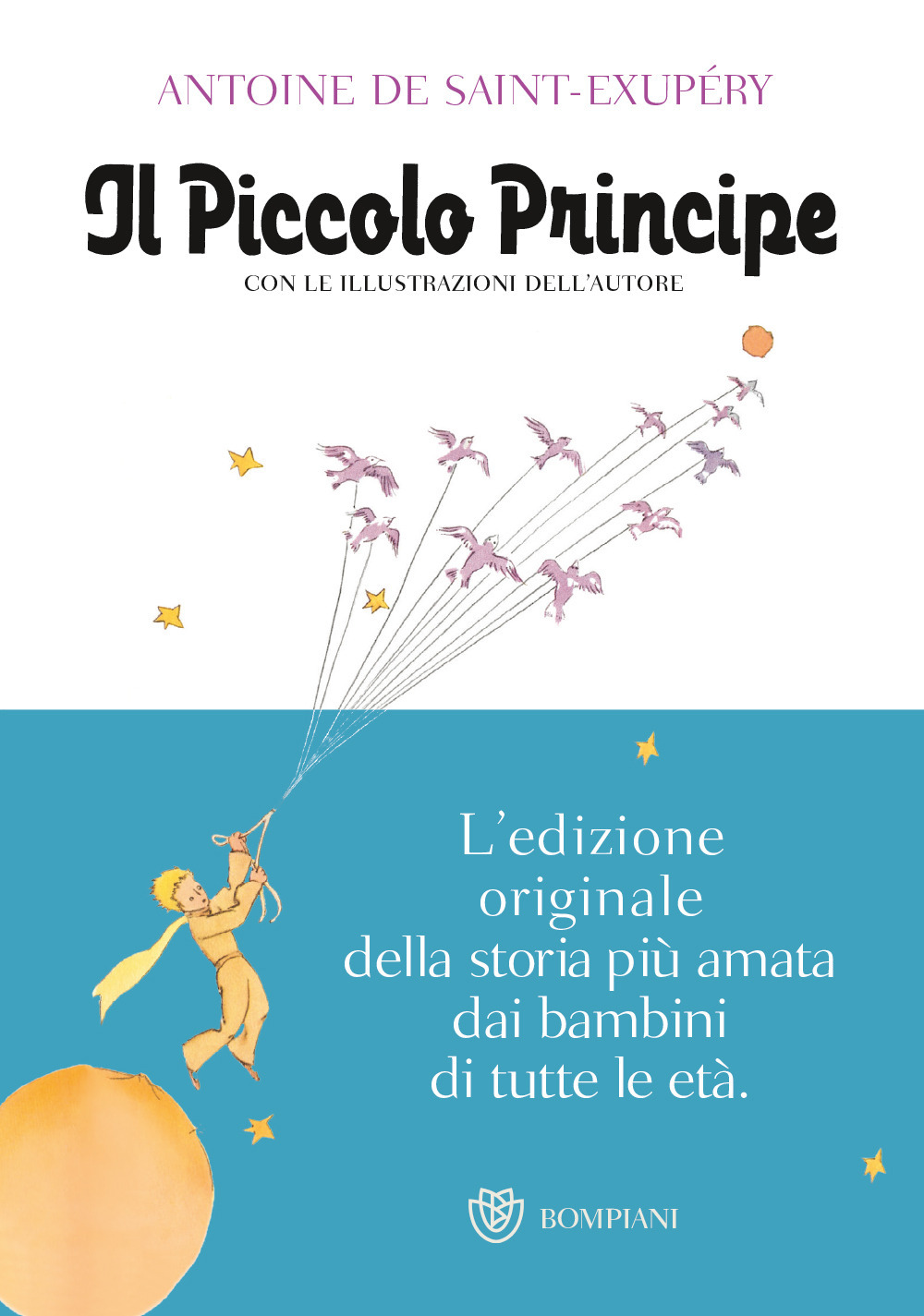 Libro Piccolo Principe di Antoine de Saint-Exupéry - ean 9788845278617 - Bompiani