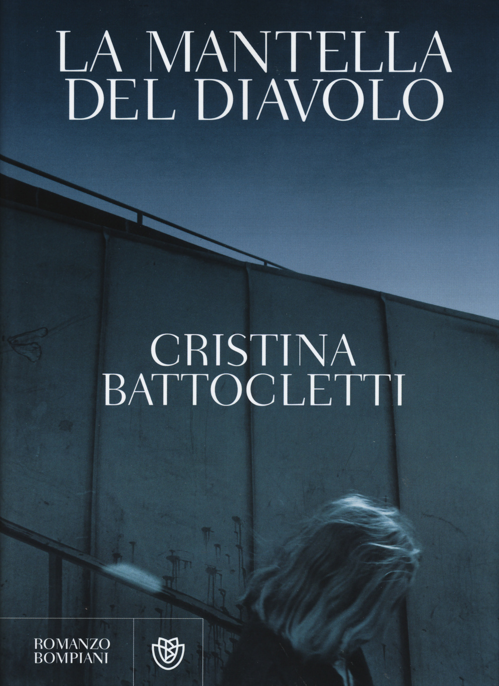 Libro mantella del diavolo di Cristina Battocletti - ean 9788845279157 - Bompiani