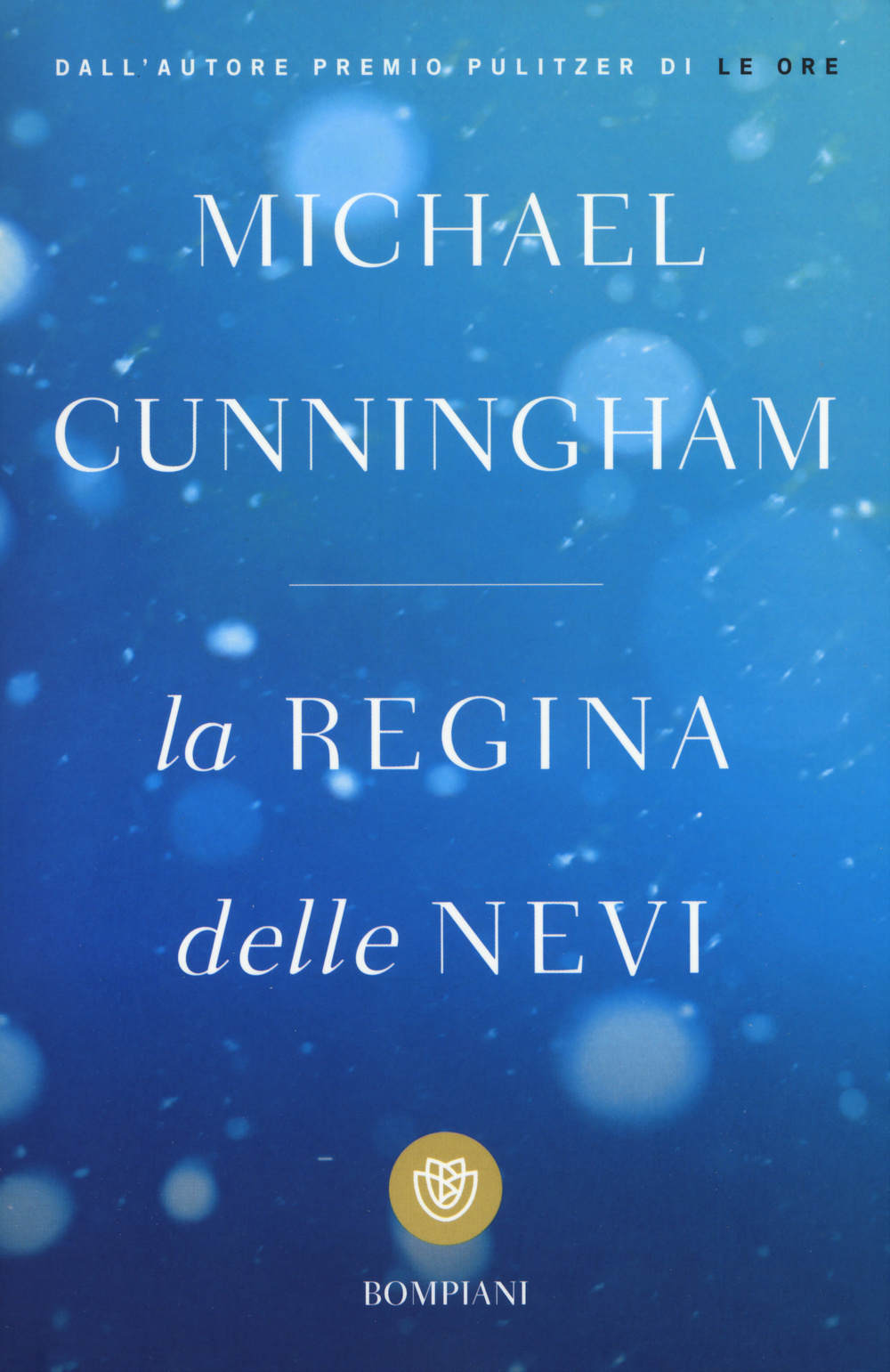 Libro regina delle nevi di Michael Cunningham - ean 9788845279294 - Bompiani
