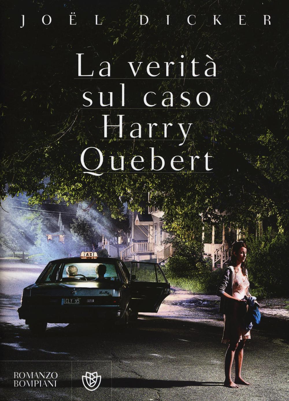Libro verità sul caso Harry Quebert di Joël Dicker - ean 9788845282676 - Bompiani