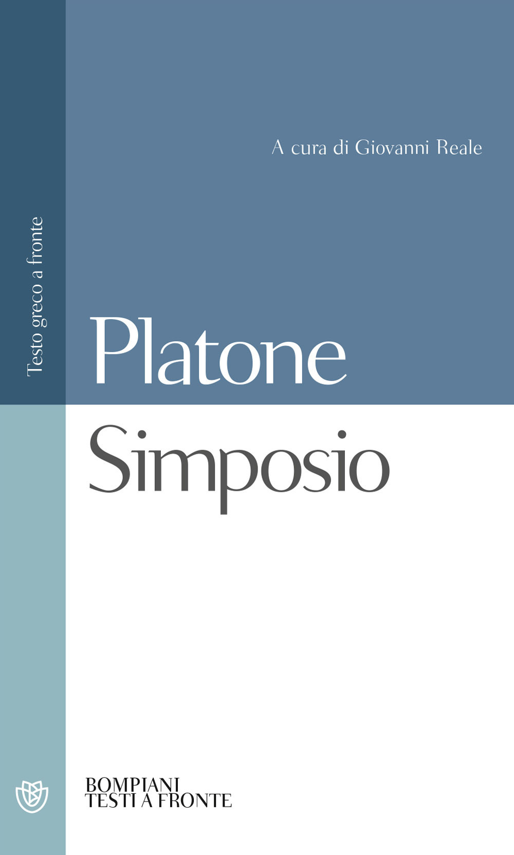 Libro Simposio. Testo greco a fronte di Platone - ean 9788845290527 - Bompiani