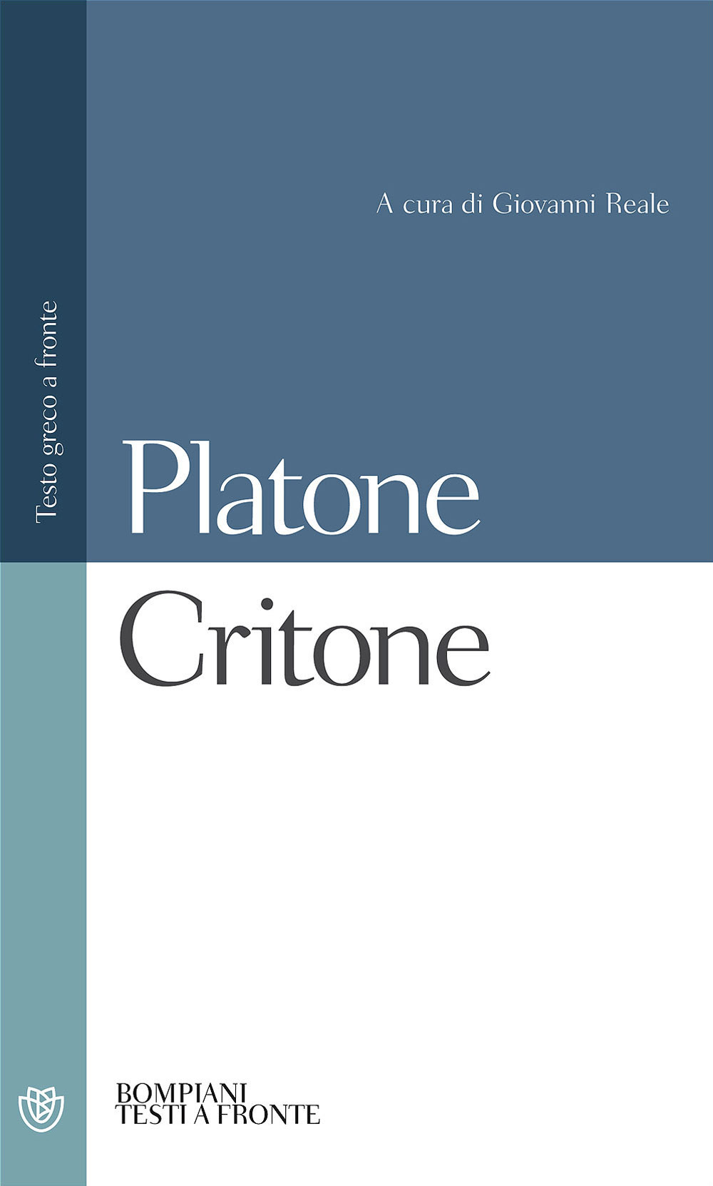 Libro Critone. Testo greco a fronte di Platone - ean 9788845290855 - Bompiani