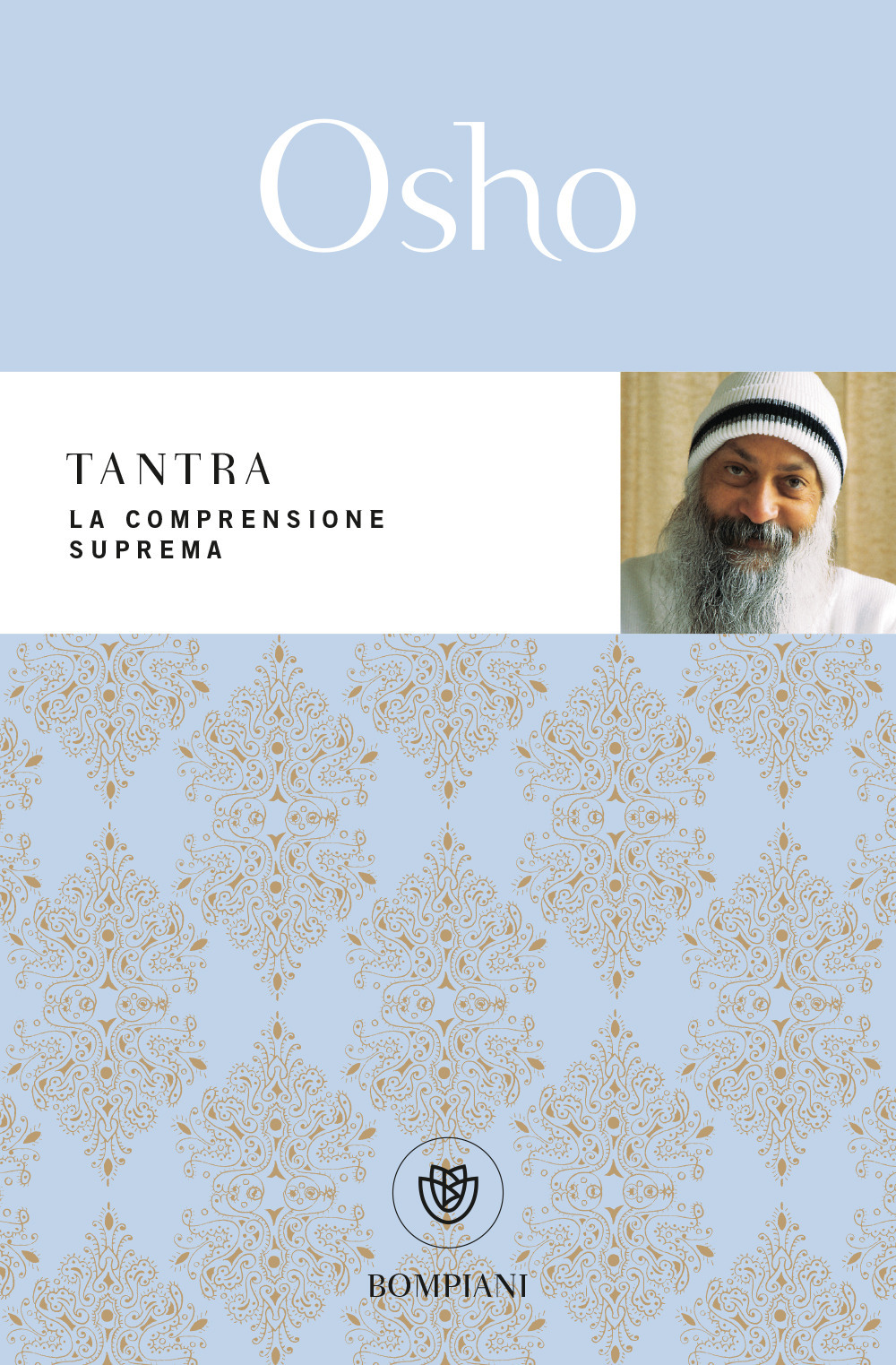 Libro Tantra. La comprensione suprema di Osho - ean 9788845291548 - Bompiani