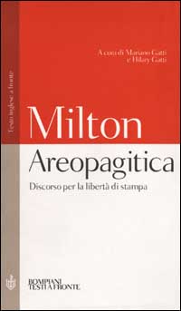 Libro Areopagitica. Discorso per la libertà di stampa. Testo inglese a fronte di John Milton - ean 9788845291616 - Bompiani
