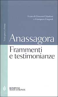 Libro Frammenti e testimonianze. Testo greco a fronte di Anassagora - ean 9788845292064 - Bompiani