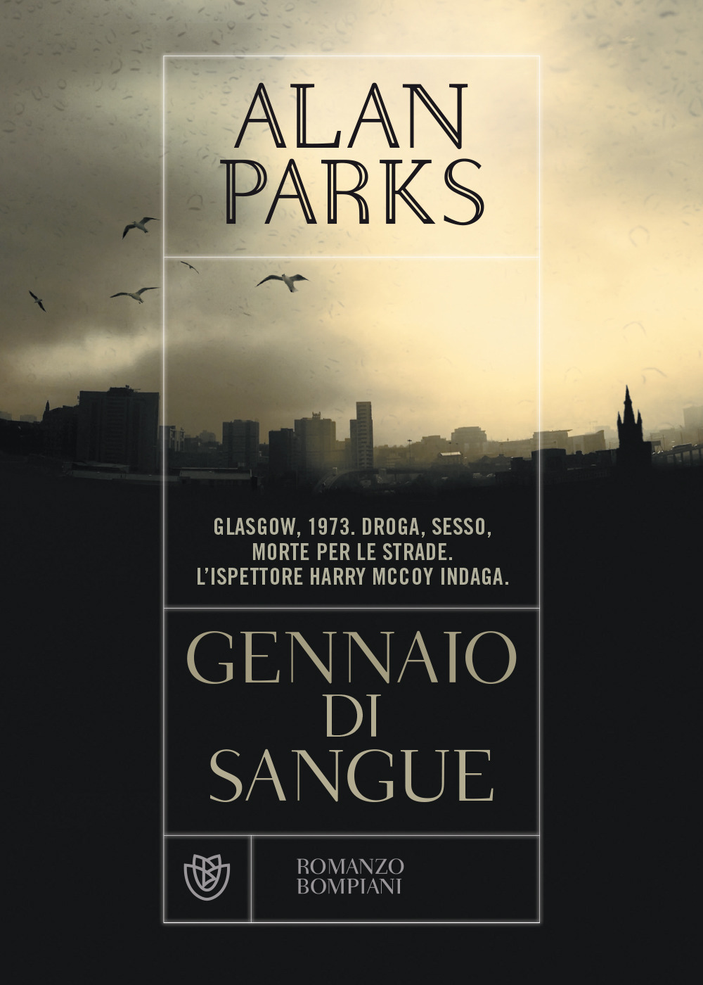 Libro Gennaio di sangue di Alan Parks - ean 9788845299346 - Bompiani