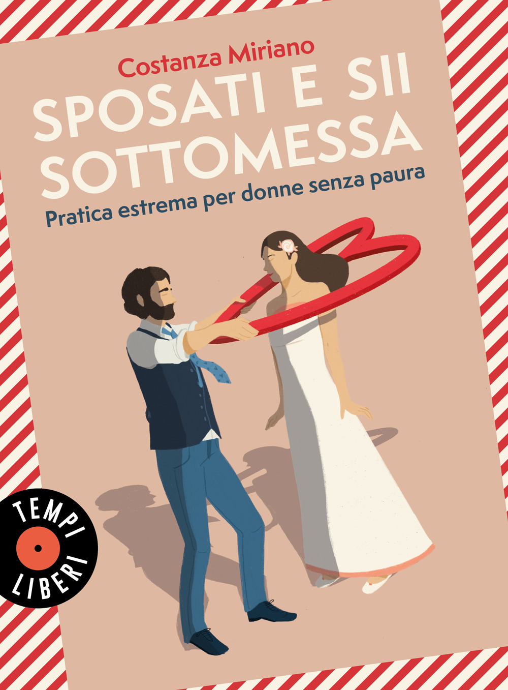Libro Sposati e sii sottomessa. Pratica estrema per donne senza paura di Costanza Miriano - ean 9788845405570 - Sonzogno