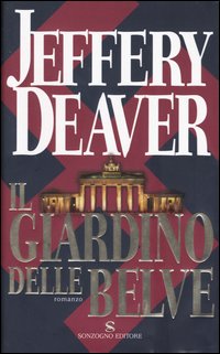 Libro giardino delle belve di Jeffery Deaver - ean 9788845411557 - Sonzogno