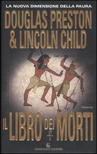 Libro libro dei morti di Douglas Preston; Lincoln Child - ean 9788845413834 - Sonzogno