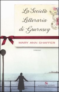 Libro società letteraria di Guernsey di Mary Ann Shaffer - ean 9788845414756 - Sonzogno