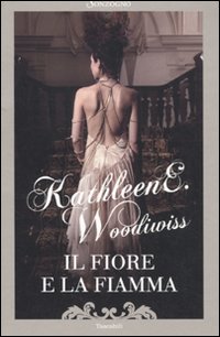 Libro fiore e la fiamma di Kathleen E. Woodiwiss - ean 9788845415845 - Sonzogno
