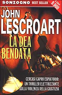 Libro dea bendata di John T. Lescroart - ean 9788845419553 - Sonzogno
