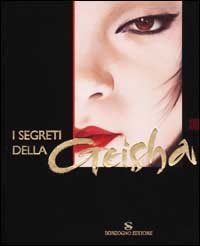 Libro segreti della geisha di  - ean 9788845421600 - Sonzogno