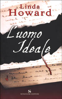 Libro uomo ideale di Linda Howard - ean 9788845421860 - Sonzogno