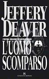 Libro uomo scomparso di Jeffery Deaver - ean 9788845424182 - Sonzogno