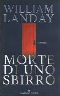 Libro Morte di uno sbirro di William Landay - ean 9788845424519 - Sonzogno