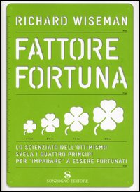 Libro Fattore fortuna di Richard Wiseman - ean 9788845424557 - Sonzogno